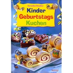 Kindergeburtstagskuchen (Kinder Geburtstags Kuchen)
