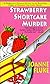 Strawberry Shortcake Murder