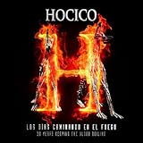 Los Dias Caminando En El Fuego