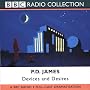 Devices and Desires: Starring Robin Ellis as Adam Dagliesh (BBC Radio Collection)