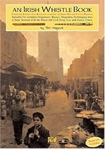An Irish Whistle Tune Book (Penny & Tin Whistle) An Irish Whistle Tune Book (Penny & Tin Whistle)