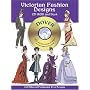 Victorian Fashion Designs CD-ROM and Book (Dover Full-Color Electronic Design)
