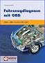 Fahrzeugdiagnose mit OBD. OBD I, OBD II sowie KW 1281