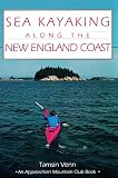Sea Kayaking Along the New England Coast (AMC Paddlesports)