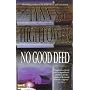 No Good Deed