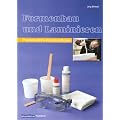 Formenbau und Laminieren: Praxisbew�hrte Arbeitsmethoden