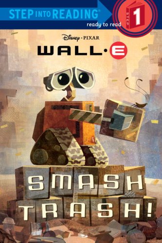 Books: Smash Trash!   Wall   E Step into Reading Step 1 