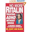 No More Ritalin: Treating Adhd Without Drugs
