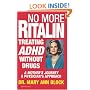 No More Ritalin: Treating Adhd Without Drugs