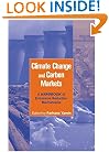 Climate Change and Carbon Markets: A Handbook of Emissions Reduction Mechanisms