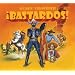 Bastardos!