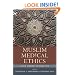 Muslim Medical Ethics: From Theory to Practice (Studies in Comparative Religion)