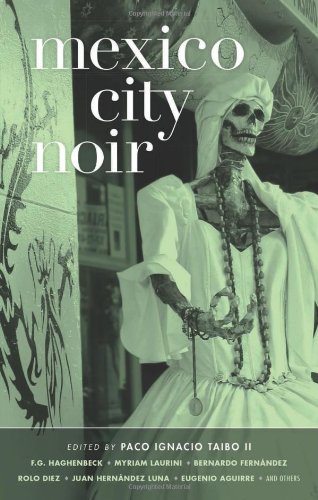 mexico city noir akashic noir