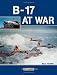  : B-17 at War (At War)