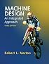 Machine Design: An Integrated Approach (3rd Edition)