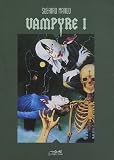 Vampyre, Tome 1 : par Suehiro Maruo Vampyre, Tome 1 : par Maruo