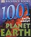 Books : 1001 Facts About Planet Earth (Backpack Books)