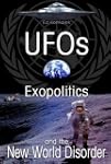 UFOs Exopolitics and the New World Di...