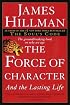 The Force of Character: And the Lasting Life