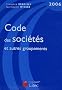 Code des soci�t�s et autres groupements : Edition 2006 (ancienne �dition)