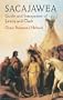 Sacajawea: Guide and Interpreter of Lewis and Clark (Native American)