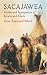 Sacajawea: Guide and Interpreter of Lewis and Clark by Grace Raymond Hebard