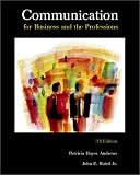 Communication for Business and the Professions, 7th edition Patricia Hayes Andrews, John E Baird