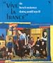 Vive la France: The French Resistance During World War II