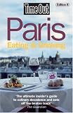 Time Out Paris Eating and Drinking (Time Out Guides)