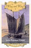  : The Wing-and-Wing (Heart of Oak Sea Classics Series)