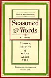 Seasoned With Words: Stories, Memoirs & Poems About Food