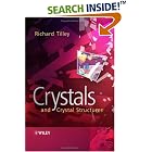 Click here to buy Crystals and Crystal Structures by  Richard J. D. Tilley.
