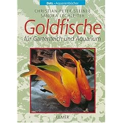 Goldfische: F�r Gartenteich und Aquarium