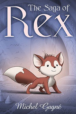 The Saga of Rex&Acirc;&nbsp;&Acirc;&nbsp; [SAGA OF REX] [Paperback]
