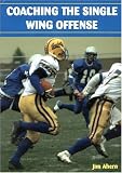 Coaching The Single Wing Offense