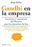 Gandhi En La Empresa. Las Lecciones Y Las Ensenanzas Del Mahatma Para Los Ejecutivos De Hoy (Practicos)
