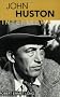 John Huston: Interviews (Conversations with Filmmakers)