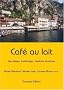 Caf� au lait. Vom Reisen. Erz�hlungen, Gedichte, Eindr�cke: Anthologie