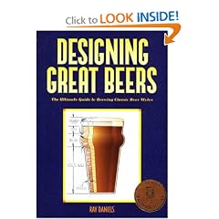 Designing Great Beers: The Ultimate Guide to Brewing Classic Beer Styles