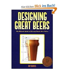 Designing Great Beers: The Ultimate Guide to Brewing Classic Beer Styles
