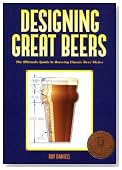 Designing Great Beers: The Ultimate Guide to Brewing Classic Beer Styles