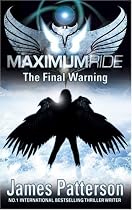 Maximum Ride: The Final Warning (Maximum Ride Childrens Version)