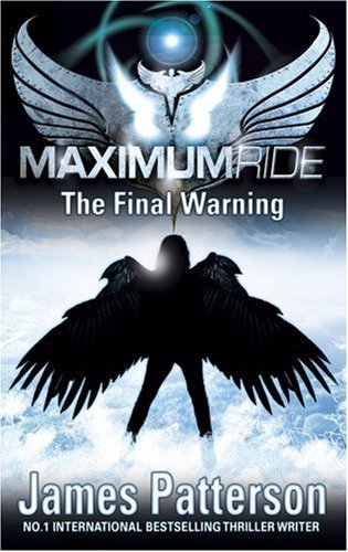 The Final Warning (Maximum Ride)