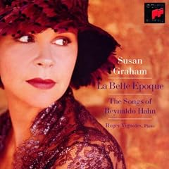 La Belle �poque - Les M�lodies de Reynaldo Hahn