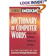 Compact American Dictionary of Computer Words: An A to Z Guide to Hardware, Software, and...