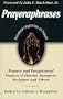 Prayer-a-Phrases: Prayers and Paraphrased Prayers of Charles Spurgeon, Scripture and Others