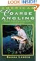 American Coarse Angling: Modern Baitfishing Tactics for the Overlooked Species