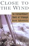 Close to the Wind (Thorndike Press Large Print Nonfiction Series)