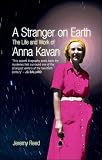 Review Peter Owen Ltd  / A Stranger on the Earth: The Life and Work of Anna Kavan