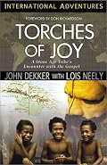 Torches of Joy: A Stone Age Tribe's Encounter With the Gospel (International Adventures) (International Adventures)